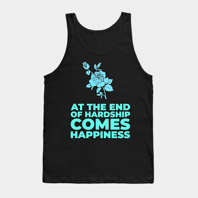 Happiness - Motivational and Inspirational Tank Top by LetShirtSay